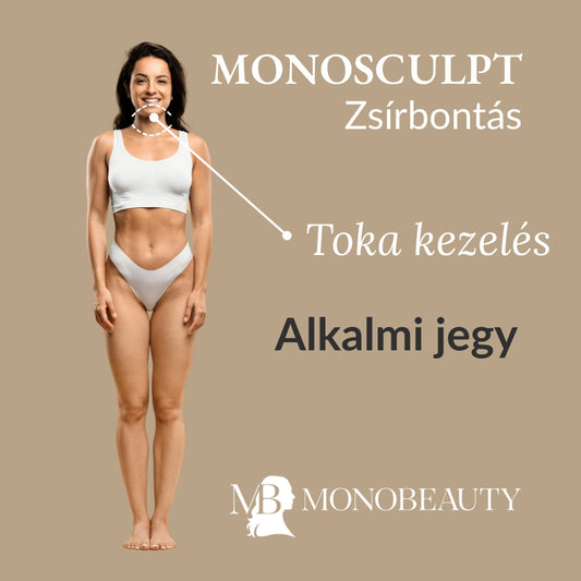 Monosculpt Toka kezelés egyszeri